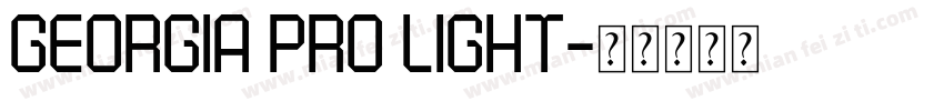 Georgia Pro Light字体转换